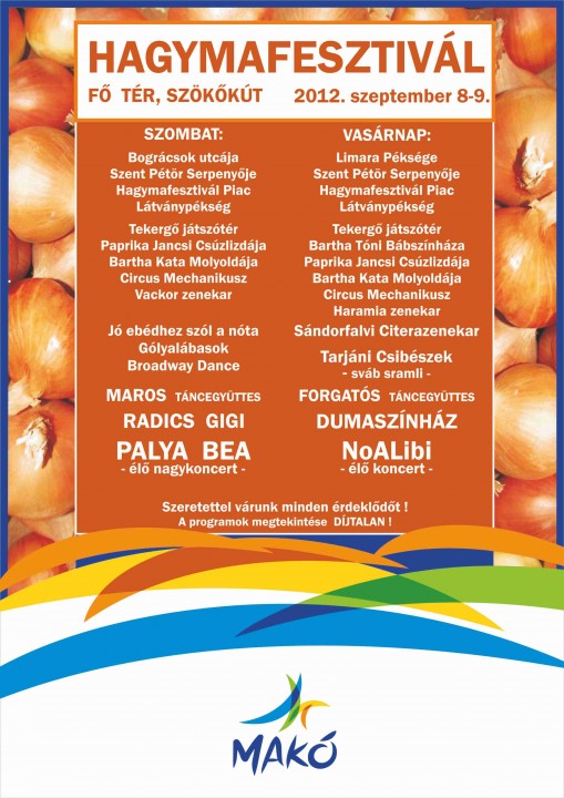 Makói Hagymafesztivál 2012  - Makói Nemzetközi Hagymafesztivál 